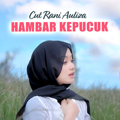 シングル/Hambar Kepucuk/Cut Rani Auliza