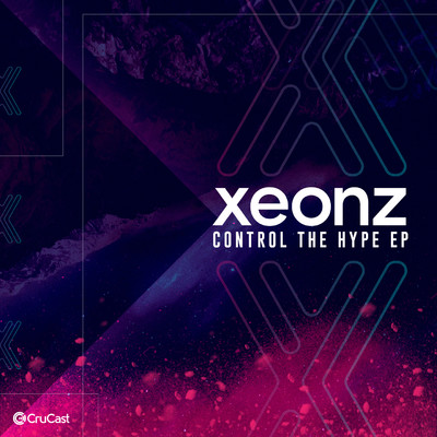 Control the Hype - EP/Xeonz