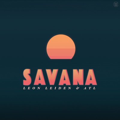 シングル/Savana/Leon Leiden & ATL