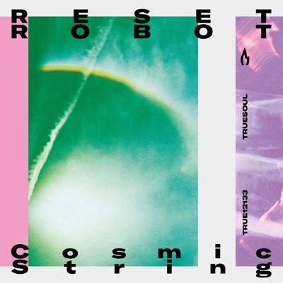 アルバム/Cosmic String/Reset Robot