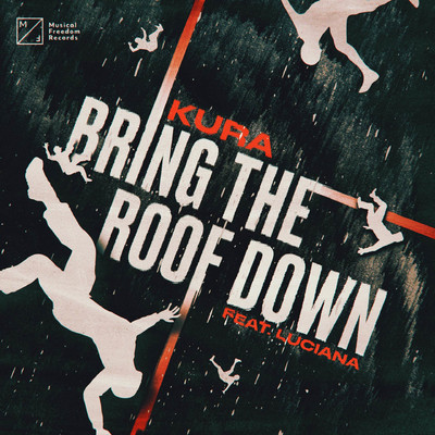 Bring The Roof Down (feat. Luciana)/KURA