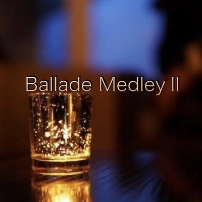Ballad Medley II/Japan Creator