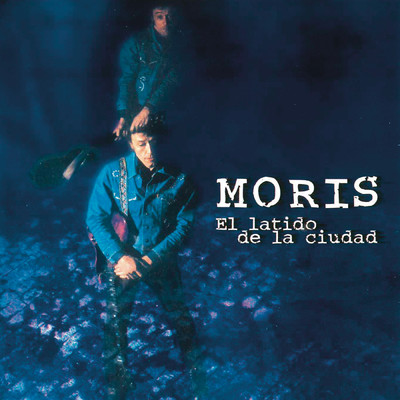 アルバム/El Latido de la Cludad/Moris