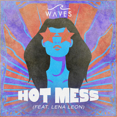 Hot Mess feat.Lena Leon/WAVES