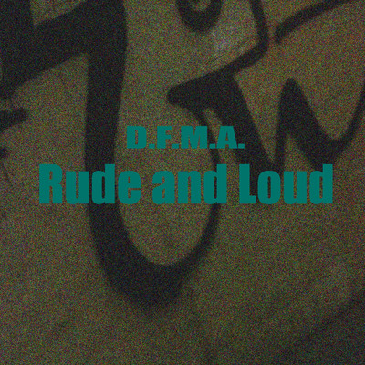 アルバム/Rude and Loud/Dub For Melancholy Age