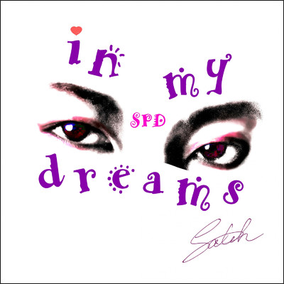 In My Dreams (feat. Chopman Syu) [SPD Ver.]/Satch