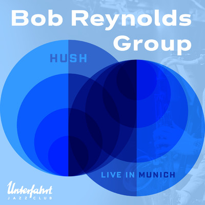 Hush (Live in Munich)/Bob Reynolds