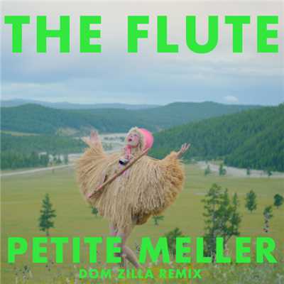シングル/The Flute (Dom Zilla Remix)/Petite Meller
