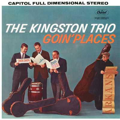 アルバム/Goin' Places/The Kingston Trio