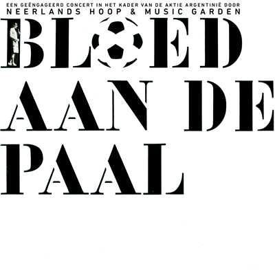 アルバム/Bloed Aan De Paal/Neerlands Hoop In Bange Dagen