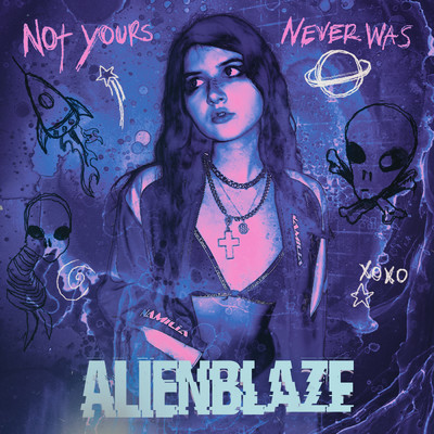 シングル/Not Yours Never Was/AlienBlaze