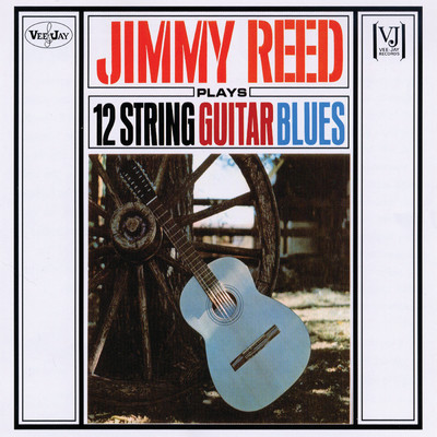 Jimmy Reed Plays 12 String Guitar Blues/ジミー・リード