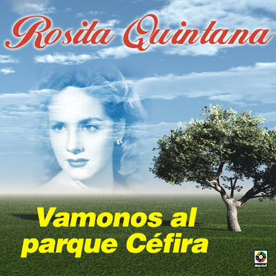 アルバム/Vamonos Al Parque Cefira/ロシータ・キンターナ