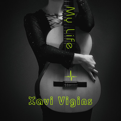 アルバム/My Life/Xavi Wigins