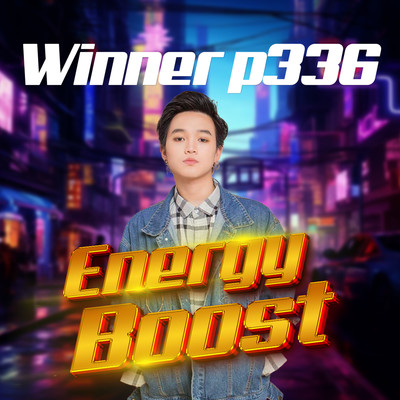 シングル/Energy Boost/Winner P336