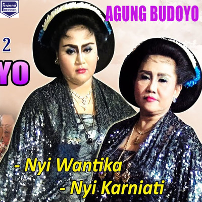 Agung Budoyo/Nyi Wantikah & Nyi Wantika