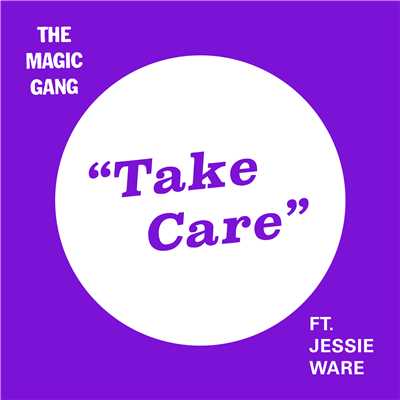 シングル/Take Care (feat. Jessie Ware)/The Magic Gang