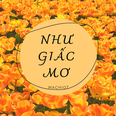 アルバム/Nhu Giac Mo/Machiot
