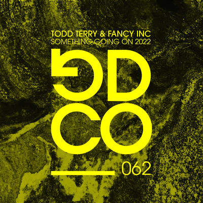 Something Going On 2022 (feat. Martha Wash & Jocelyn Brown)/Todd Terry & Fancy Inc