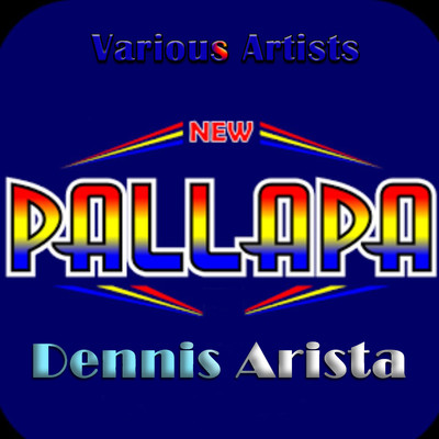 アルバム/New Pallapa Dennis Arista/Dennis Arista