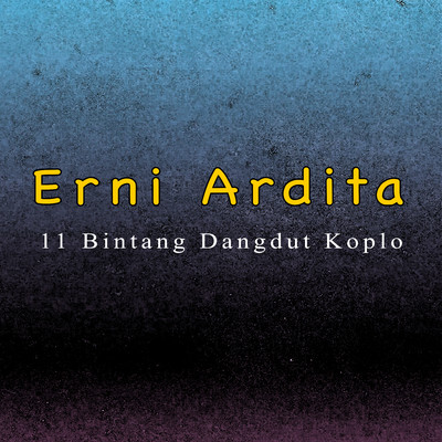 アルバム/11 Bintang Dangdut/Erni Ardita
