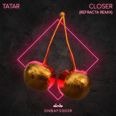 Closer (Refracta Remix)/Tatar