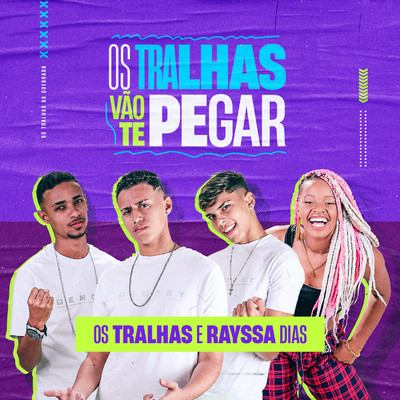 Os Tralhas Vao te Pegar/Os Tralhas and Rayssa Dias