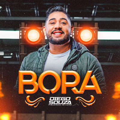 シングル/Bora/Diego Souza Pisadinha de Luxo