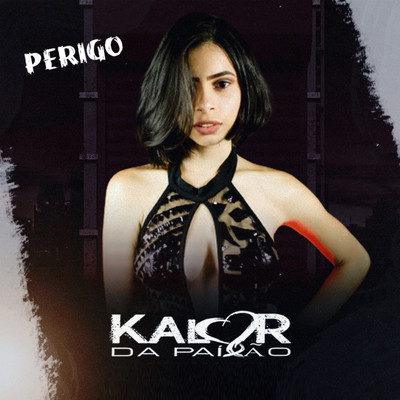 Porque Tirou Nosso Bb/Banda Kalor da Paixao