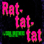 シングル/Rat-tat-tat/三代目 J SOUL BROTHERS from EXILE TRIBE