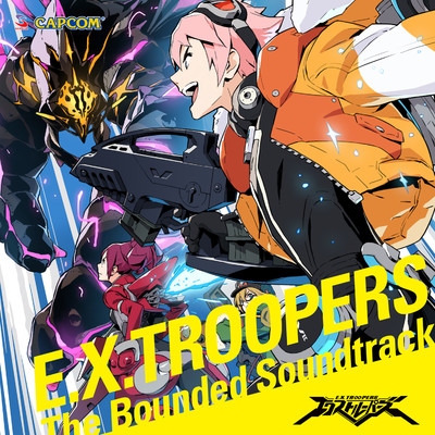 E.X.TROOPERS - The Bounded Soundtrack/カプコン・サウンドチーム
