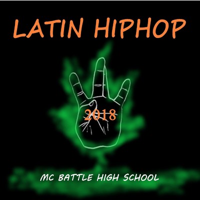 アルバム/LATIN HIPHOP BEAT 2018/MC バトル・ハイスクール