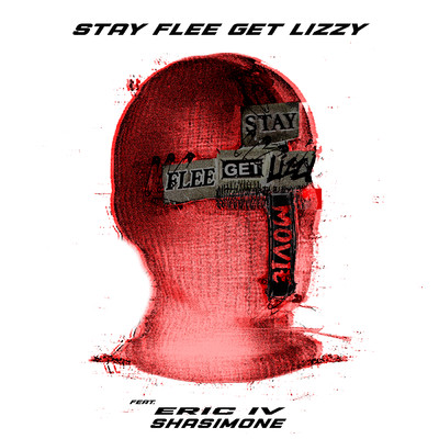 Movie (Explicit)/Stay Flee Get Lizzy／ShaSimone／Eric IV