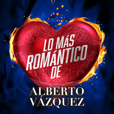 Porque Yo Te Amo/Alberto Vazquez