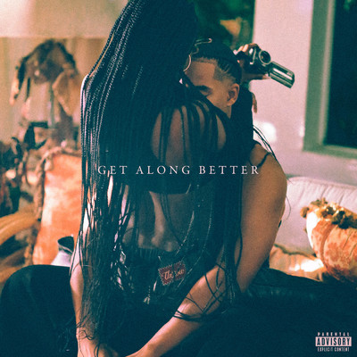 Get Along Better (Explicit)/Ebony Riley