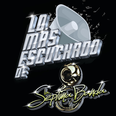 アルバム/Lo Mas Escuchado De/La Septima Banda