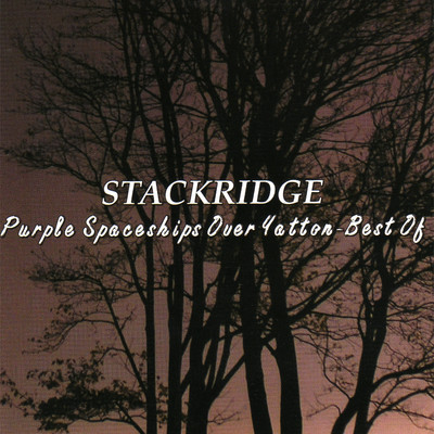 アルバム/Purple Spaceships Over Yatton - Best Of/Stackridge