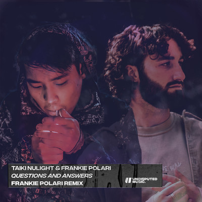 Questions & Answers (Frankie Polari Remix)/Taiki Nulight & Frankie Polari