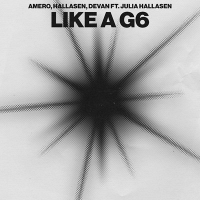 Like A G6 (feat. Julia Hallasen)/Amero