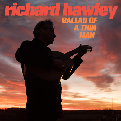 シングル/Ballad of a Thin Man/Richard Hawley