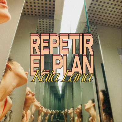 シングル/Repetir El Plan/Kaia Lana