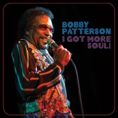 I Got More Soul！/Bobby Patterson