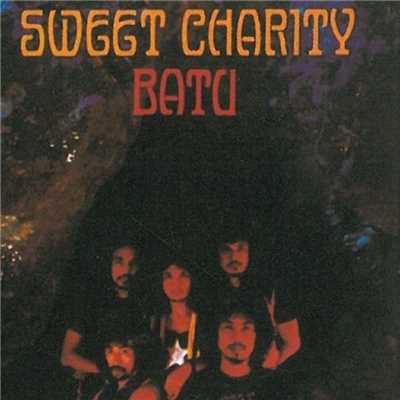 Batu/Sweet Charity