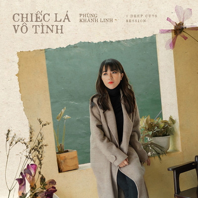 Chiec La Vo Tinh (7 Deep Cuts Session)/Phung Khanh Linh