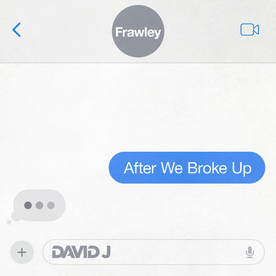After We Broke Up/David J／Frawley