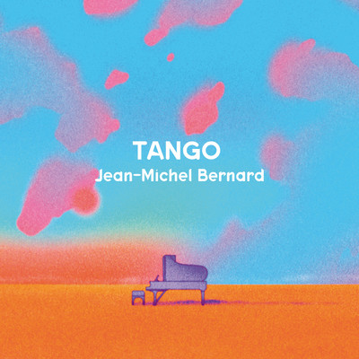 Tango del Atardecer (from ”Tango”)/Jean-Michel Bernard