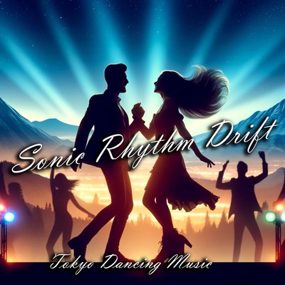 シングル/Sonic Rhythm Drift/Tokyo Dancing Music