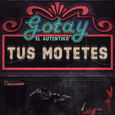 シングル/Tus Motetes (Explicit)/Gotay “El Autentiko”