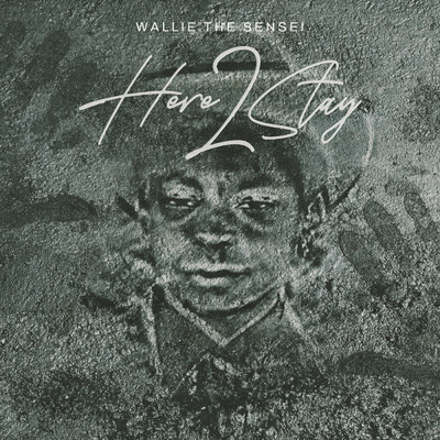 アルバム/HERE 2 STAY (Clean)/Wallie the Sensei