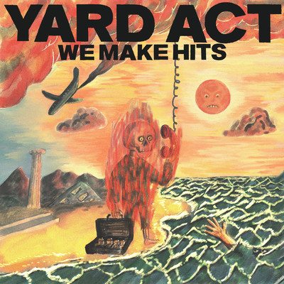 We Make Hits (Explicit)/Yard Act